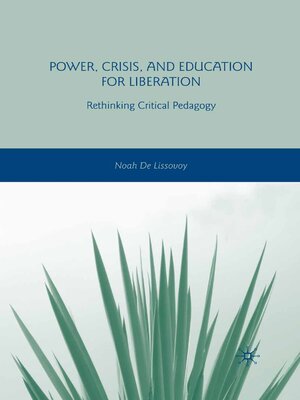 cover image of Power, Crisis, and Education for Liberation
